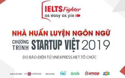 IELTS Fighter đồng hành chương trình Startup Việt 2019 do VnExpress tổ chức