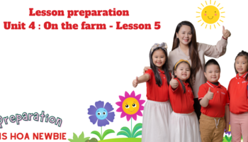 Lesson preparation - Unit 4 : On the farm - Lesson 5
