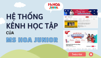 Hệ thống kênh học tập online miễn phí của Ms Hoa Junior