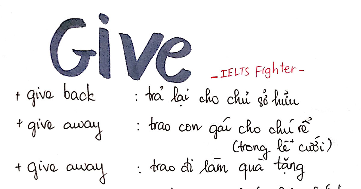 Phrasal verb with Give - Cụm động từ tiếng Anh với Give