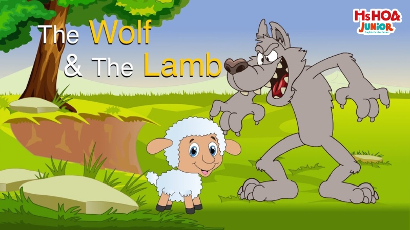 The wolf and the lamb (Chó sói và cừu) - truyện ngắn tiếng Anh cho bé được yêu thích nhất