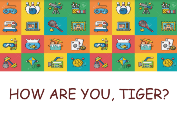 [TH] - Unit 2: How are you,Tiger