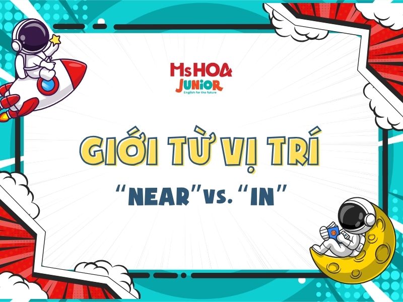 Tổng hợp các giới từ chỉ vị trí tiếng Anh lớp 2